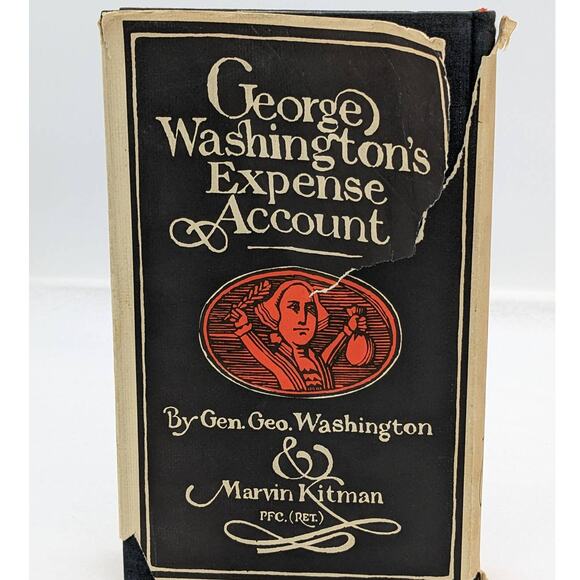 George Washington Expense Account By General Washington & Marvin Kitman 1970 - Picture 1 of 15